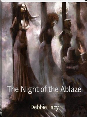 cover image of The Night of the Ablaze